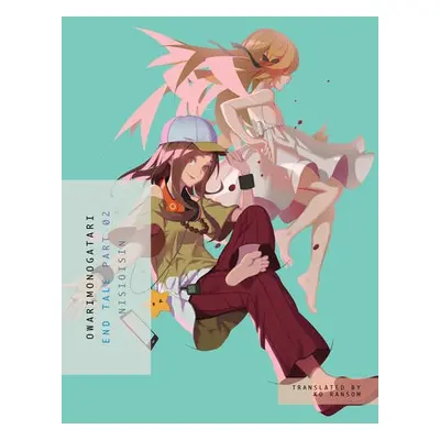 Owarimonogatari, Part 2 - NisiOisiN