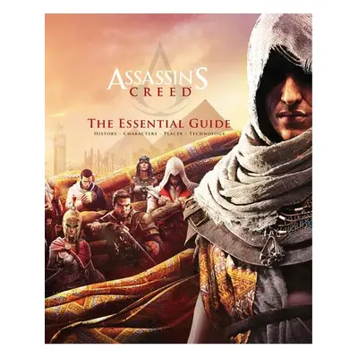 Assassin's Creed: The Essential Guide - Murphy-Hiscock, Arin