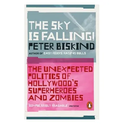 Sky is Falling! - Biskind, Peter