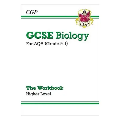 GCSE Biology: AQA Workbook - Higher - CGP Books