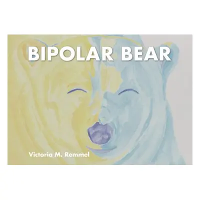 Bipolar Bear - Remmel, Victoria