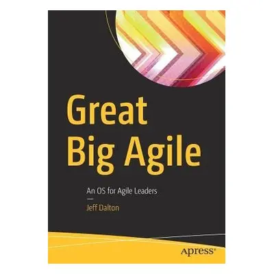 Great Big Agile - Dalton, Jeff