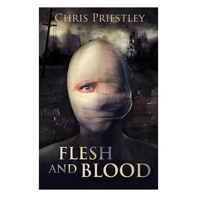 Flesh and Blood - Priestley, Chris