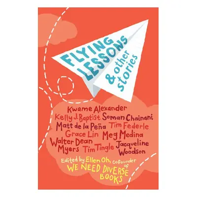 Flying Lessons a Other Stories - Alexander, Kwame a Baptist, Kelly J. a Chainani, Soman a de la 