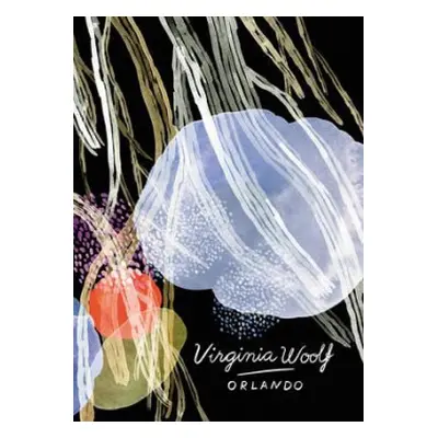 Orlando (Vintage Classics Woolf Series) - Woolf, Virginia