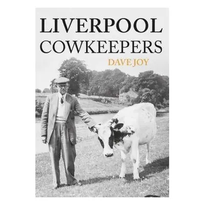 Liverpool Cowkeepers - Joy, Dave