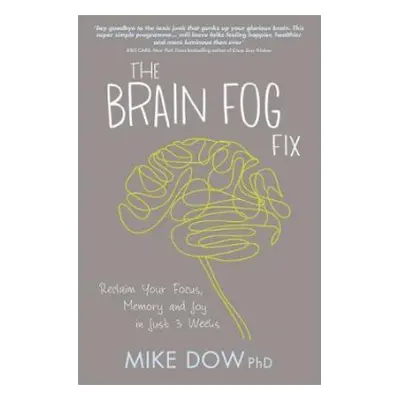 Brain Fog Fix - Dow, Mike