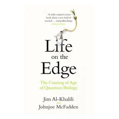 Life on the Edge - Al-Khalili, Jim a McFadden, Johnjoe