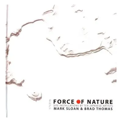 Force of Nature - Sloan, Mark