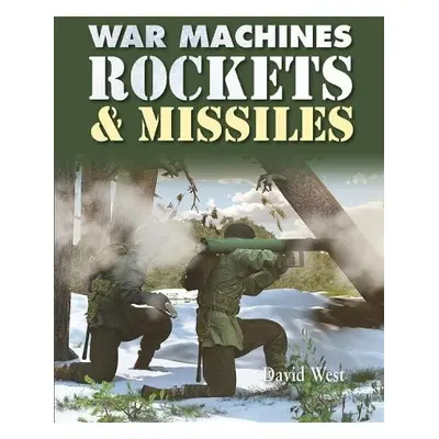 Rockets and Missiles - West, Professor Emeritus of Latin David (University of Newcastle)