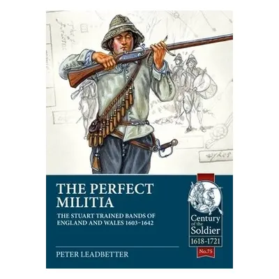 Perfect Militia - Leadbetter, BSc