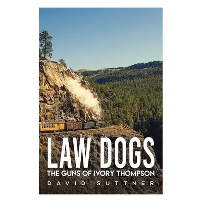 Law Dogs - Suttner, David