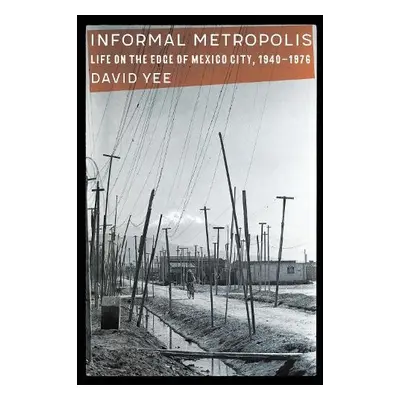 Informal Metropolis - Yee, David