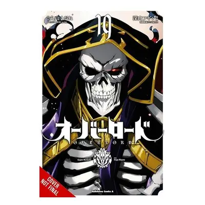 Overlord, Vol. 19 (manga) - Maruyama, Kugane a Oshio, Satoshi