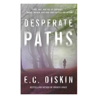 Desperate Paths - Diskin, E. C.