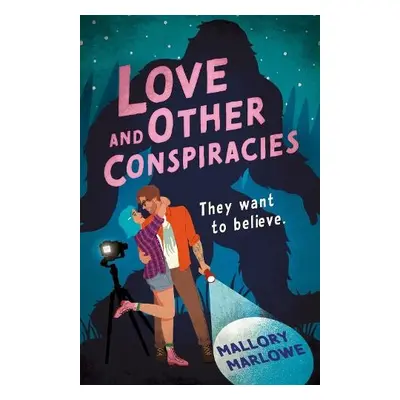 Love And Other Conspiracies - Marlowe, Mallory