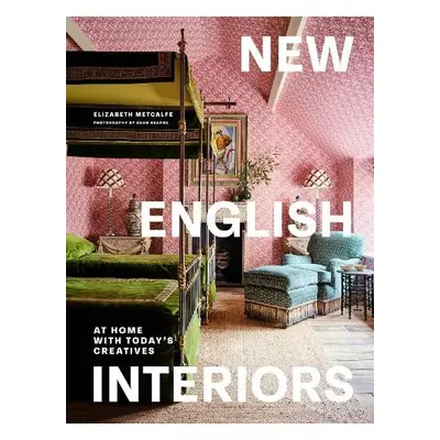 New English Interiors - Metcalfe, Elizabeth