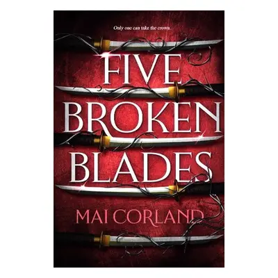 Five Broken Blades - Corland, Mai