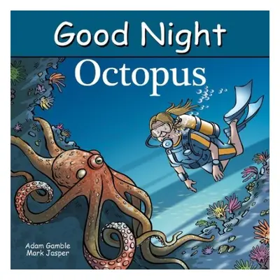 Good Night Octopus - Gamble, Adam a Jasper, Mark