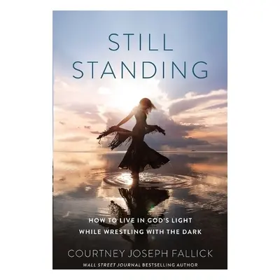 Still Standing - Joseph Fallick, Courtney