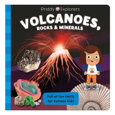 Priddy Explorers Volcanoes, Rocks and Minerals - Priddy, Roger