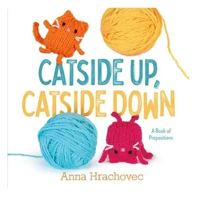 Catside Up, Catside Down - Hrachovec, Anna