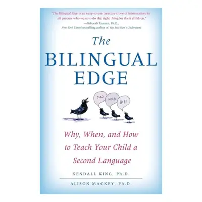 Bilingual Edge, the - King, Kendall a Mackey, Alison