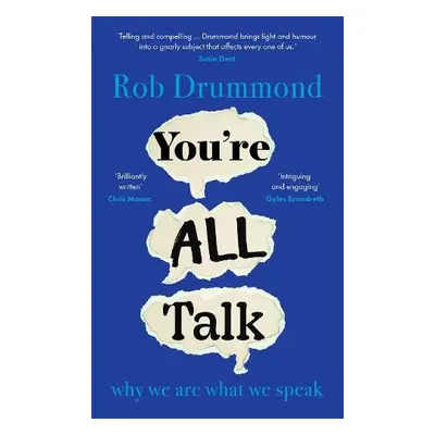 You’re All Talk - Drummond, Rob