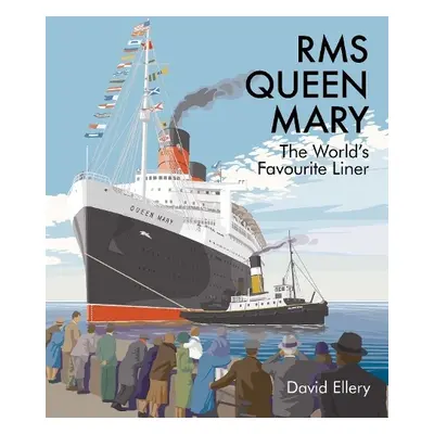 RMS Queen Mary - Ellery, David