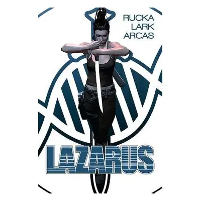 Lazarus Book 1 - Rucka, Greg