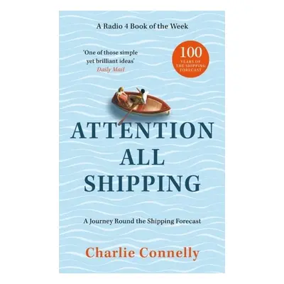 Attention All Shipping - Connelly, Charlie