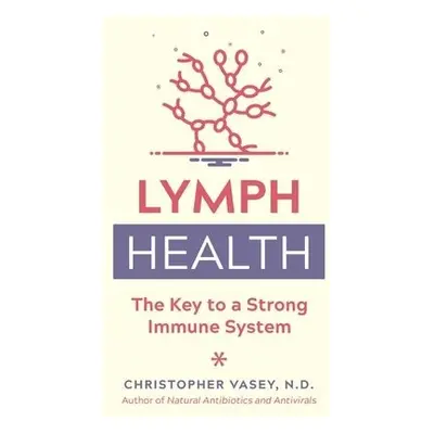 Lymph Health - Vasey, Christopher