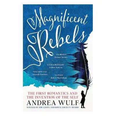 Magnificent Rebels - Wulf, Andrea