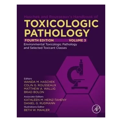 Haschek and Rousseaux's Handbook of Toxicologic Pathology, Volume 3: Environmental Toxicologic P