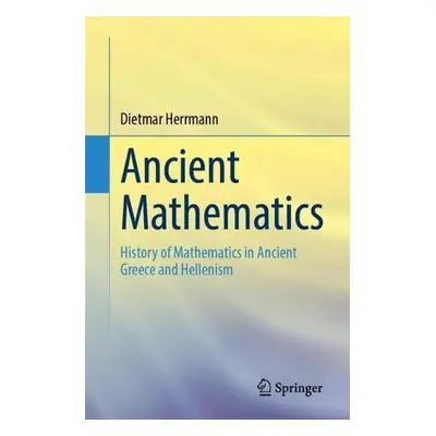 Ancient Mathematics - Herrmann, Dietmar