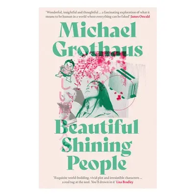 Beautiful Shining People - Grothaus, Michael