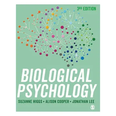 Biological Psychology - Higgs, Suzanne a Cooper, Alison a Lee, Jonathan