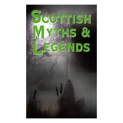 Scottish Myths and Legends