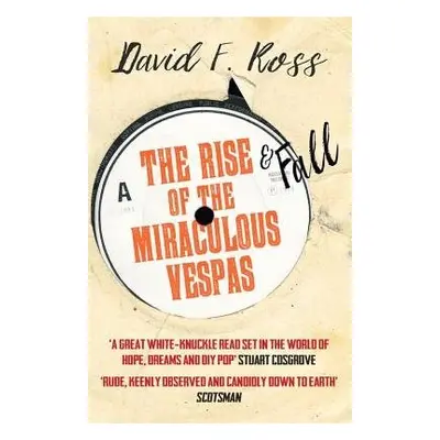 Rise a Fall of the Miraculous Vespas - Ross, David F.