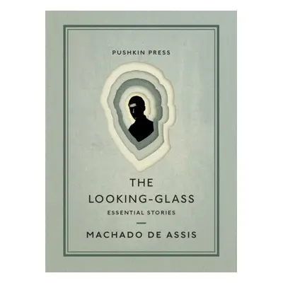 Looking-Glass - Assis, Machado de