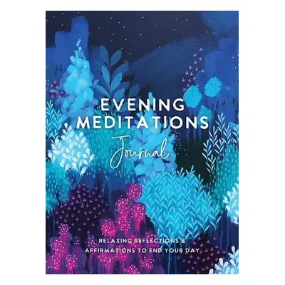 Evening Meditations Journal - The Editors of Hay House