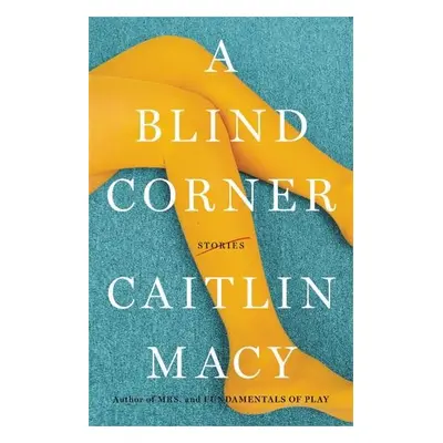 A Blind Corner - Macy, Caitlin