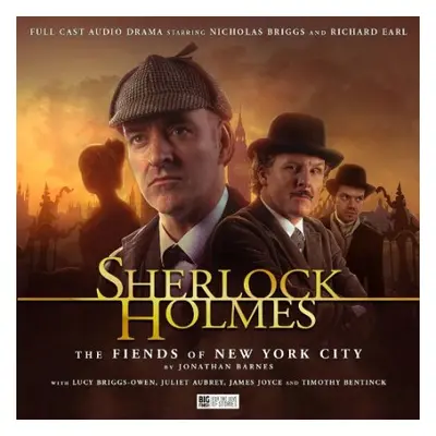 Sherlock Holmes: The Fiends of New York City - Barnes, Jonathan