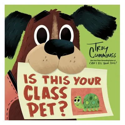 Is This Your Class Pet? - Cummings, Troy