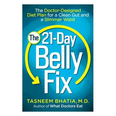 21-Day Belly Fix - Bhatia, Tasneem