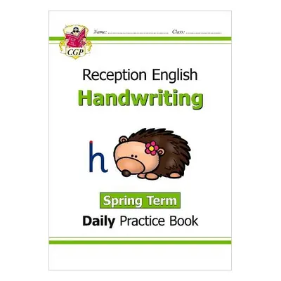 Reception Handwriting Daily Practice Book: Spring Term - CGP Books