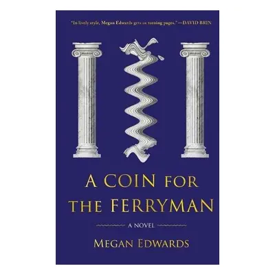 Coin for the Ferryman - Edwards, Megan