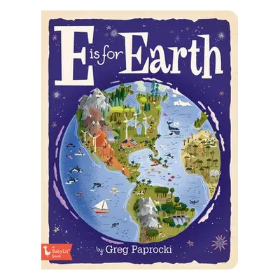 E is for Earth - Paprocki, Greg