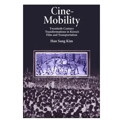 Cine-Mobility - Kim, Han Sang