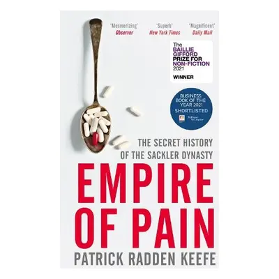 Empire of Pain - Keefe, Patrick Radden